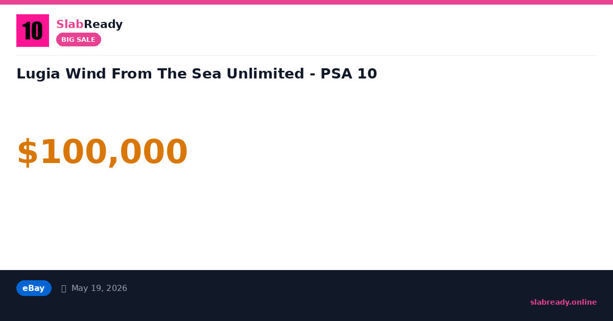 Lugia Wind From the Sea PSA 10 - $100,000 sale tracked by SlabReady
